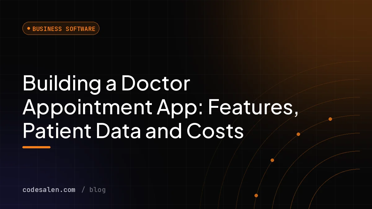 Building a Doctor Appointment App: Features, Patient Data and Costs