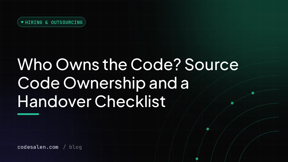 Who Owns the Code? Source Code Ownership and a Handover Checklist