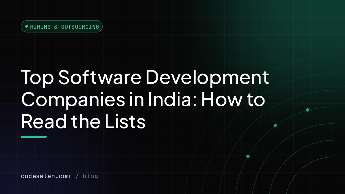 Top Software Development Companies in India: How to Read the Lists