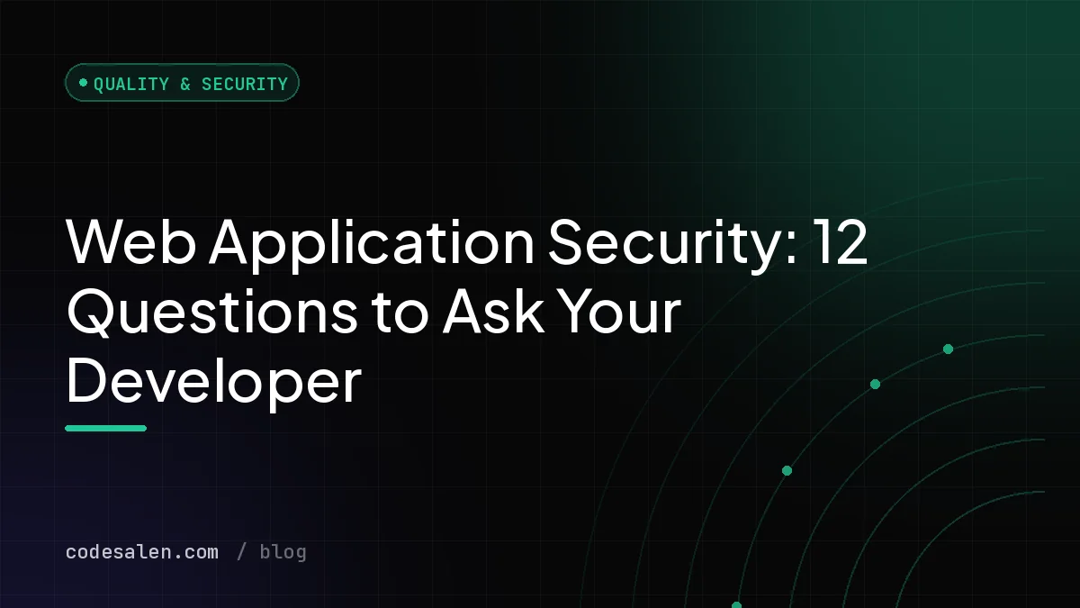 Web Application Security: 12 Questions to Ask Your Developer