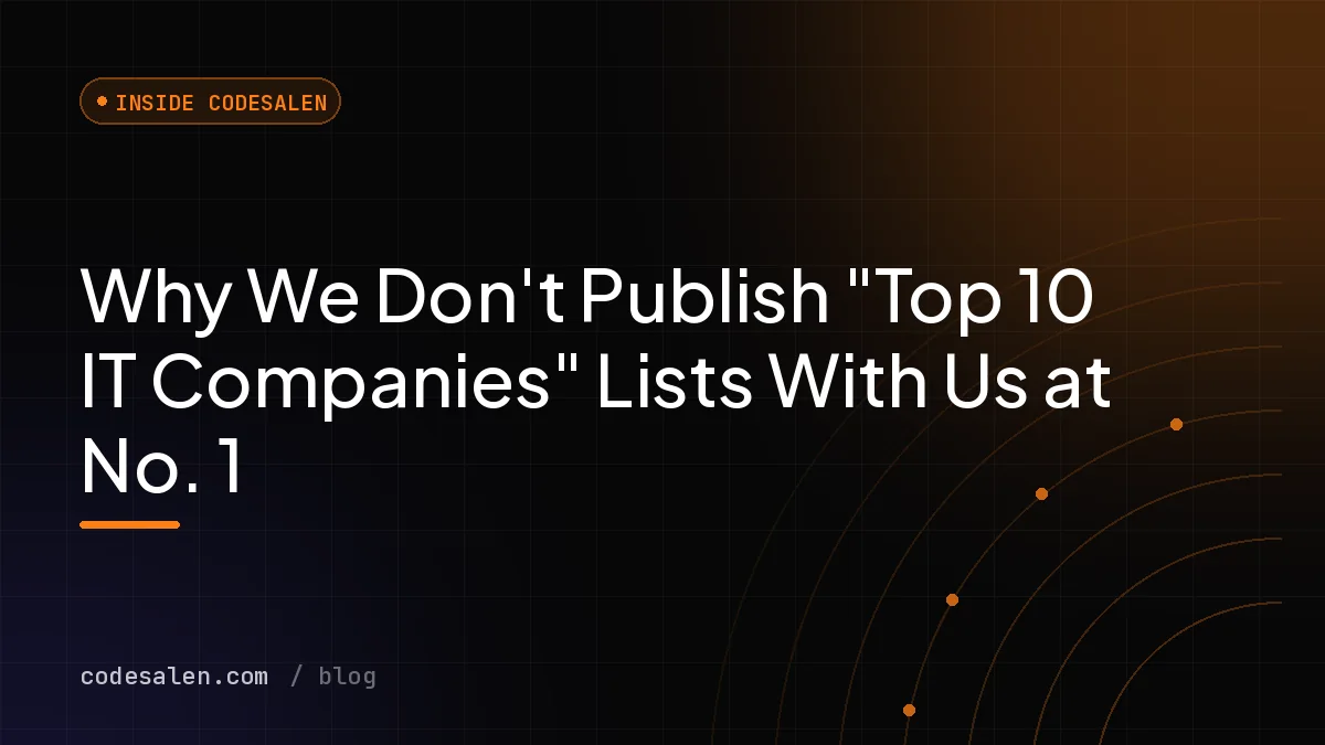 Why We Don't Publish "Top 10 IT Companies" Lists With Us at No. 1